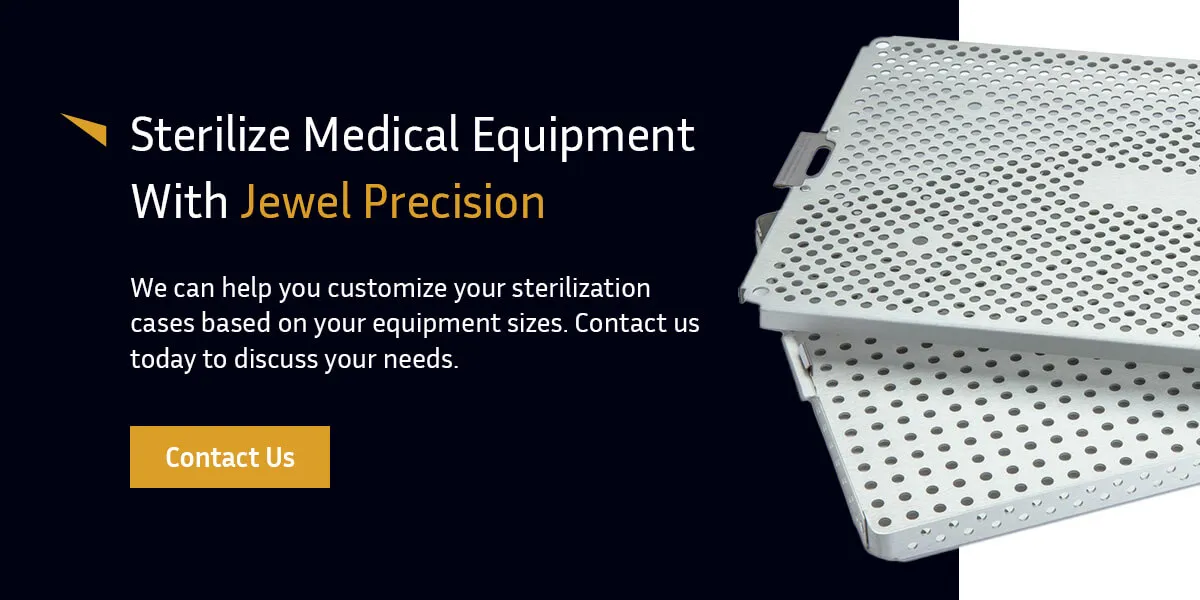 Sterilize medical equipment with Jewel Precision