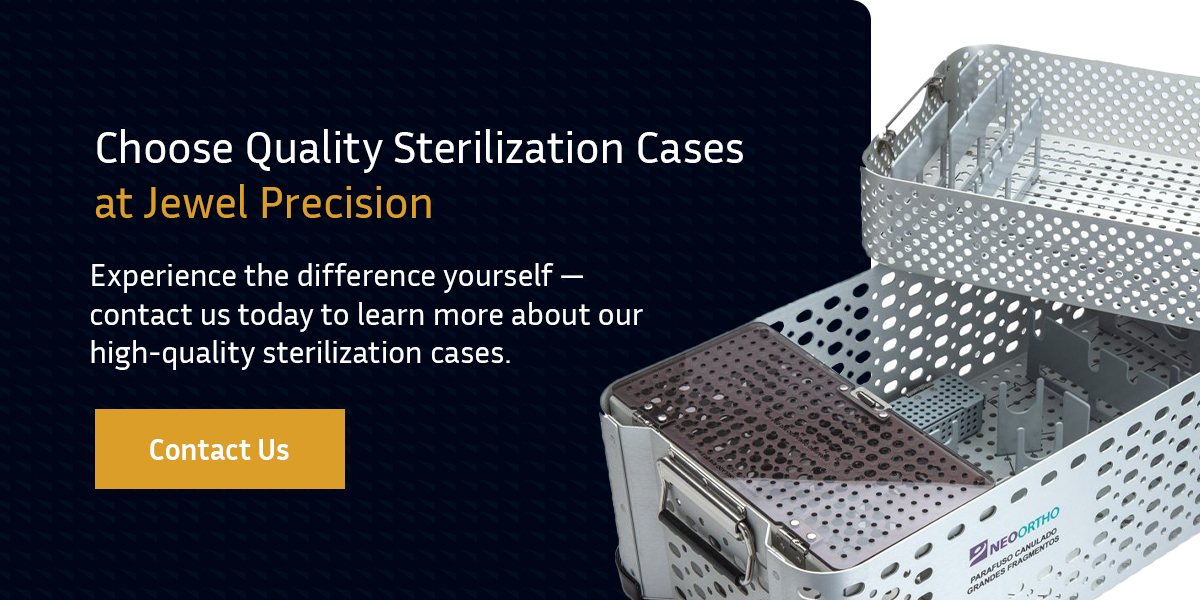 Choose quality sterilization cases at Jewel Precision - contact us